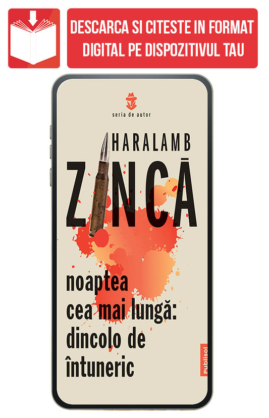 eBook Noaptea Cea Mai Lunga: Dincolo de intuneric, de Haralamb Zinca