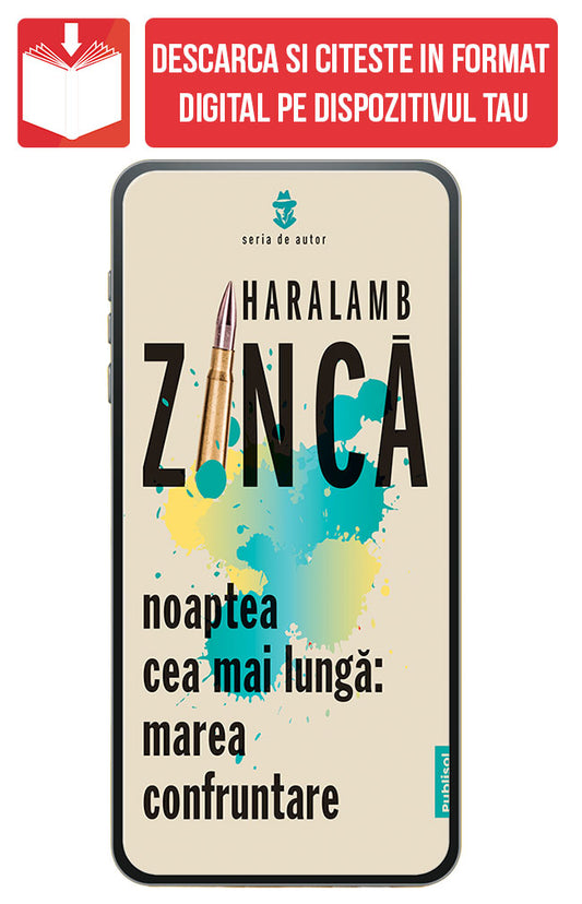 eBook Noaptea Cea Mai Lunga - Marea Confruntare, de Haralamb Zinca