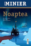 Noaptea (seria Martin Servaz, vol. 3), de Bernard Minier - Publisol.ro