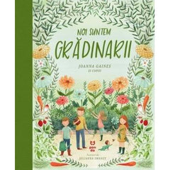 Noi suntem grădinarii, de Joanna Gaines - Publisol.ro