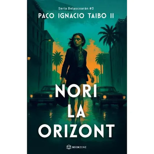 Nori la orizont, de Paco Ignacio Taibo II - Publisol.ro
