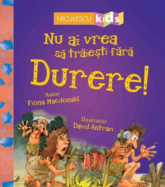 Nu ai vrea sa traiesti fara DURERE!, de Fiona Macdonald - Publisol.ro