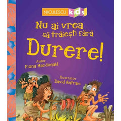 Nu ai vrea sa traiesti fara DURERE!, de Fiona Macdonald - Publisol.ro