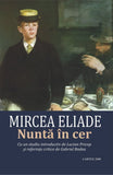 Nunta in cer, de Mircea Eliade - Publisol.ro