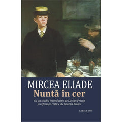 Nunta in cer, de Mircea Eliade - Publisol.ro