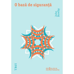 O baza de siguranta, de John Bowlby