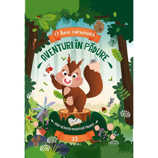 Aventuri in padure - Zaza-veverita descopera padurea, de Fiona Huisman