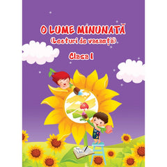 O lume minunata - lecturi de vacanta, de cls. I, de Colectiv Ars Libri
