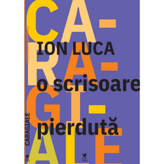 O scrisoare pierduta, de Ion Luca Caragiale - Publisol.ro