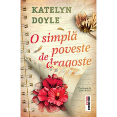 O simplă poveste de dragoste, de Katelyn Doyle - Publisol.ro