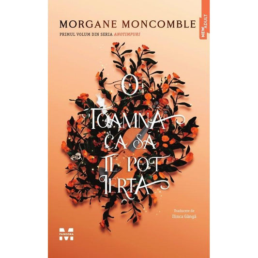 O toamna ca sa te pot ierta, de Morgane Moncomble