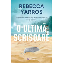 O ultima scrisoare, de Rebecca Yarros