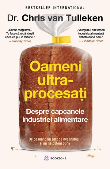 Oameni ultraprocesati, de Chris van Tulleken - Publisol.ro