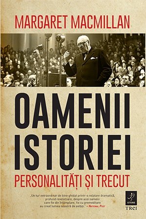 Oamenii istoriei, de Margaret MacMillan - Publisol.ro