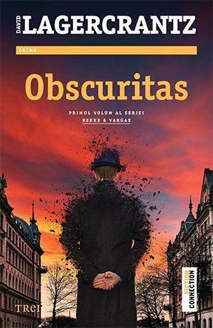 Obscuritas (seria Rekke & Vargas, vol. 1), de David Lagercrantz - Publisol.ro