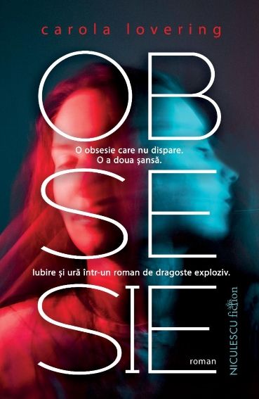 Obsesie (Romance), de Carola Lovering - Publisol.ro