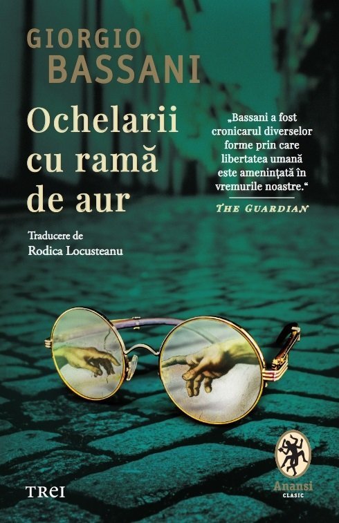 Ochelarii cu ramă de aur, de Giorgio Bassani - Publisol.ro