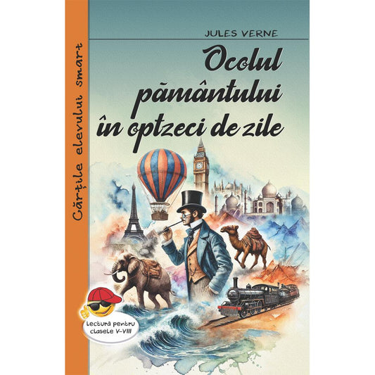 Ocolul pamantului in 80 de zile, de Jules Verne - Publisol.ro