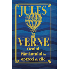 Ocolul Pământului în 80 de zile - ediție de colecție, de Jules Verne - Publisol.ro