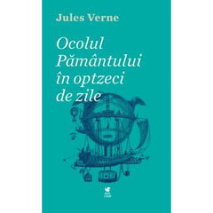 Ocolul pamantului in optzeci de zile, de Jules Verne - Publisol.ro