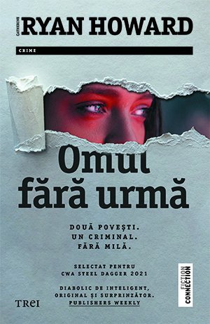 Omul fără urmă, de Catherine Ryan Howard - Publisol.ro