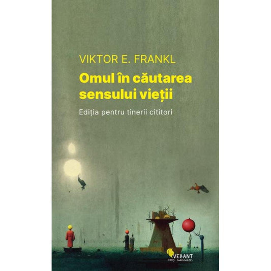Omul in cautarea sensului vietii, de Viktor E. Frankl - Publisol.ro