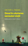 Omul in cautarea sensului vietii, de Viktor E. Frankl - Publisol.ro