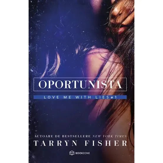 Oportunista, de Tarryn Fisher - Publisol.ro