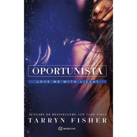 Oportunista, de Tarryn Fisher - Publisol.ro