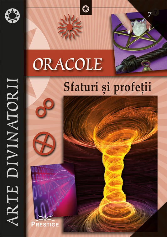 Oracole. Sfaturi si profetii, de Prestige