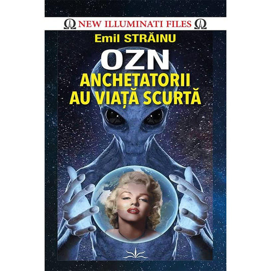 OZN. Anchetatorii au viata scurta, de Prestige - Publisol.ro