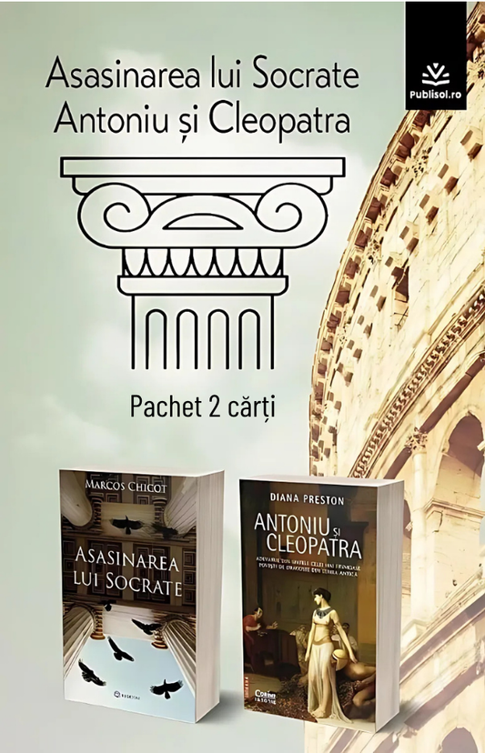 Pachet 2 Carți: Asasinarea lui Socrate + ANTONIU și CLEOPATRA. Adevărul din spatele celei mai frumoase poveşti de dragoste din lumea antică - Publisol.ro