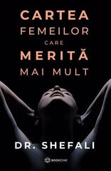 Pachet 2 Carți: Cartea femeilor care merita mai mult + Crede. Cum să ajungi de la a fi subestimată la a fi de nestăvilit  - Publisol.ro