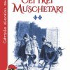 Pachet 2 carți: Cei trei muschetari, de Alexandre Dumas - Publisol.ro