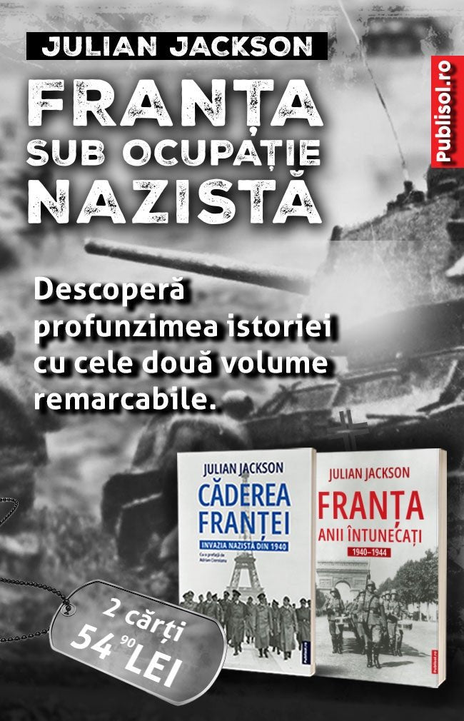 Pachet 2 Carti - Franta Sub Ocupatia Nazista - Julian Jackson - Publisol.ro