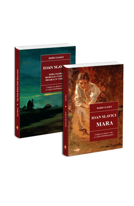 Pachet 2 carti: Mara + Moara cu noroc, de Ioan Slavici - Publisol.ro