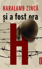 Pachet: 23 August 1944 de Gavriil Preda + cadou Si a fost ora H de Haralamb Zinca - Publisol.ro