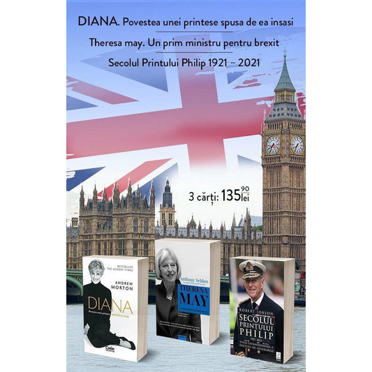 Pachet 3 Carti: DIANA + Theresa May + Secolul Printului Philip - Publisol.ro