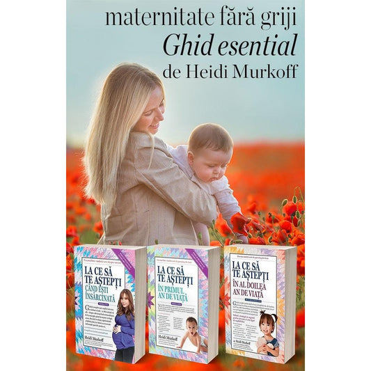 Pachet 3 Carti: Maternitate fara Griji - Ghid esential, de Heidi Murkoff - Publisol.ro