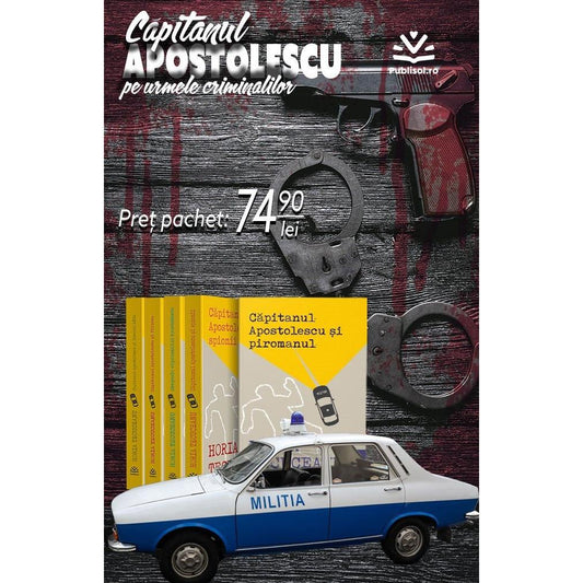 Pachet 5 Carti - Capitanul Apostolescu pe Urmele Criminalilor - Horia Tecuceanu - Publisol.ro
