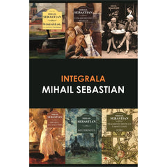 Pachet 6 carti: Serie de autor Mihail Sebastian - Publisol.ro