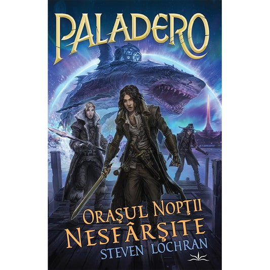 Paladero 2 - Orasul noptii nesfarsite, de Steven Lochran - Publisol.ro