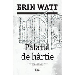 Palatul de hârtie (seria Familia Royal, vol. 3), de Erin Watt - Publisol.ro