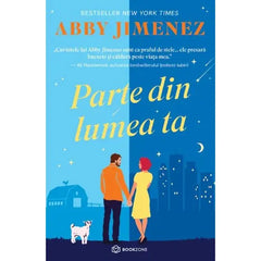 Parte din lumea ta, de Abby Jimenez - Publisol.ro
