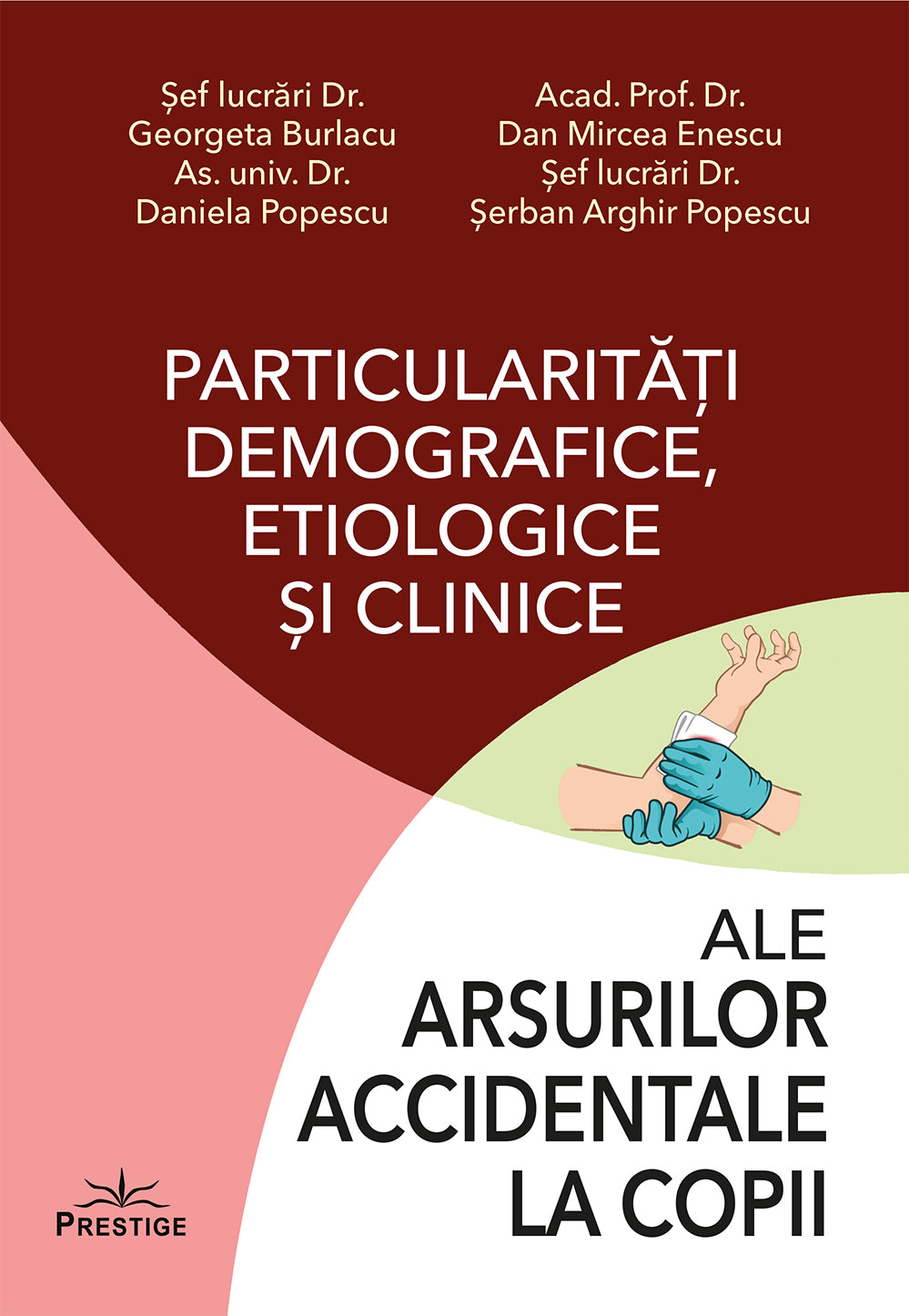 Particularitati demografice, etiologice si clinice ale arsurilor accidentale la copii, de Georgeta Burlacu