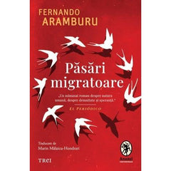 Păsări migratoare, de Fernando Aramburu - Publisol.ro
