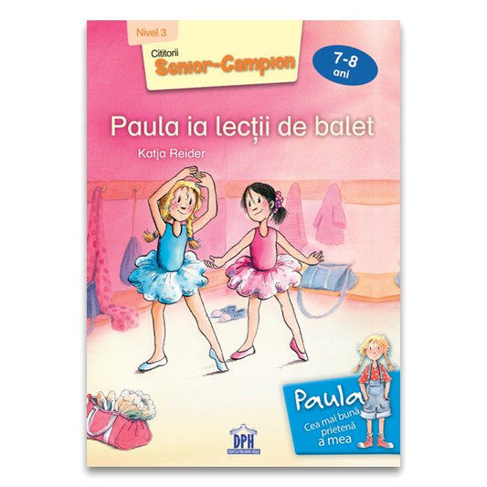 Paula ia lecții de balet, de Katja Reider - Publisol.ro