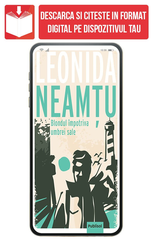 PDF Blondul impotriva umbrei sale, de Leonida Neamtu - Publisol.ro