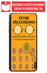 PDF Bunicul si doi delincventi minori + Un bunic si o biata aventura, de Petre Salcudeanu - Publisol.ro