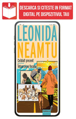 PDF Celalalt prezent Intoarcerea focului, de Leonida Neamtu - Publisol.ro